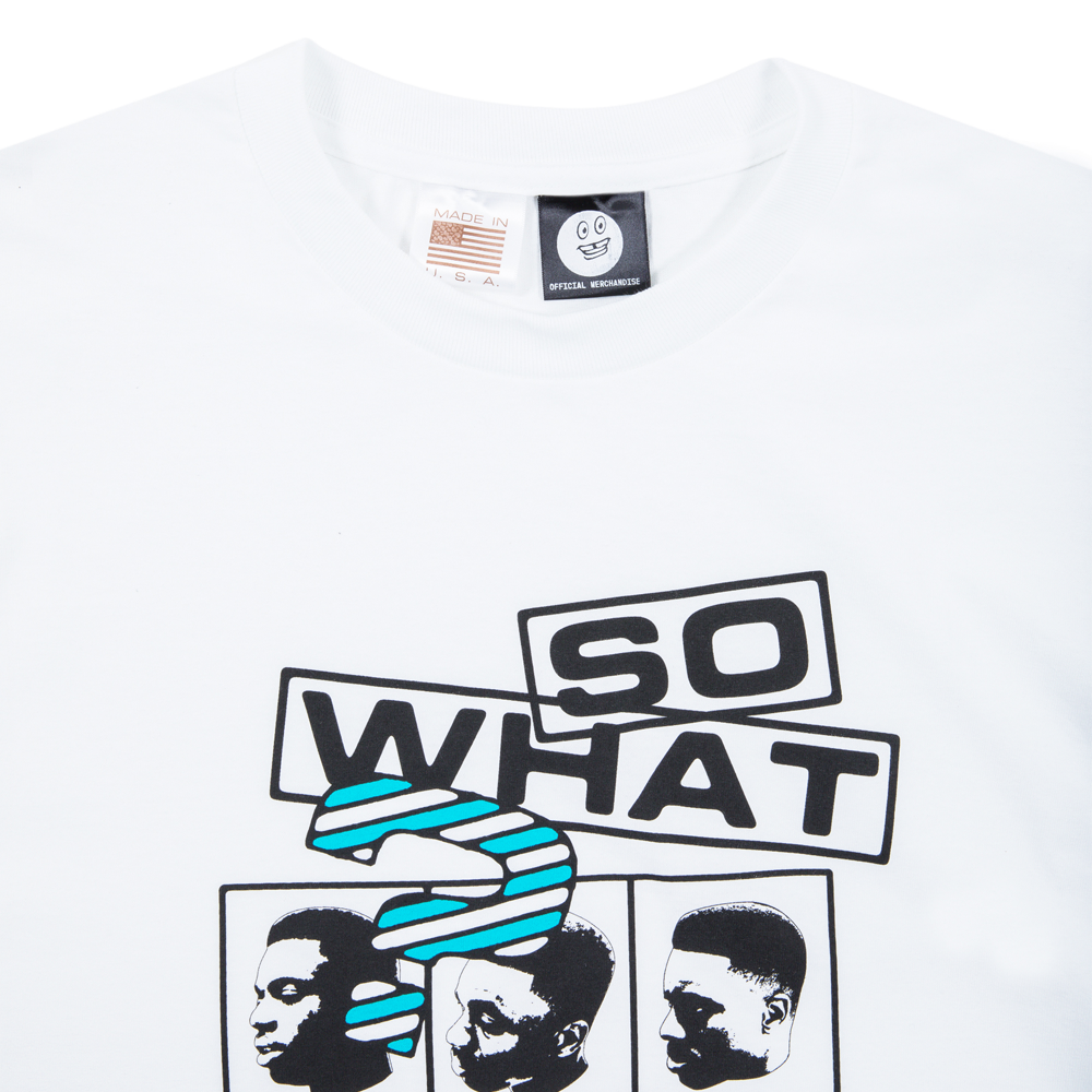 "So What?" T-Shirt